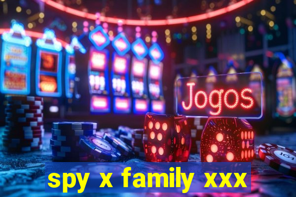 spy x family xxx